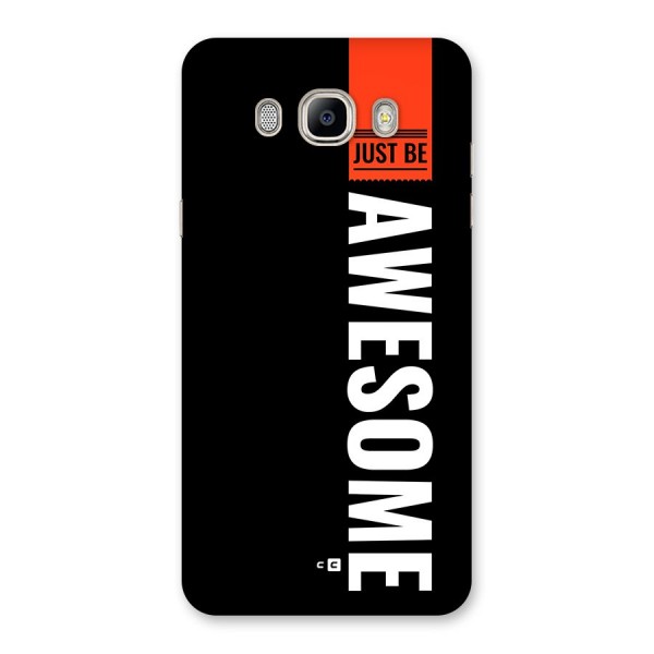 Just Be Awesome Back Case for Galaxy On8