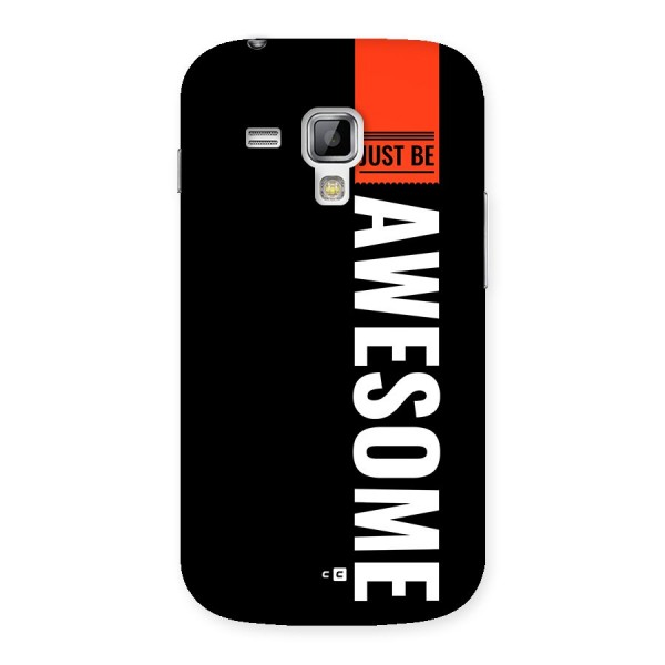 Just Be Awesome Back Case for Galaxy S Duos