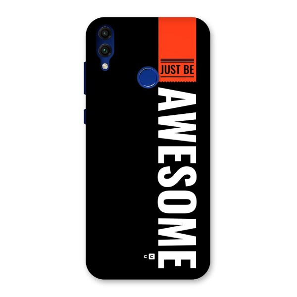 Just Be Awesome Back Case for Honor 8C