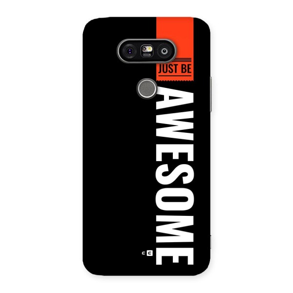 Just Be Awesome Back Case for LG G5