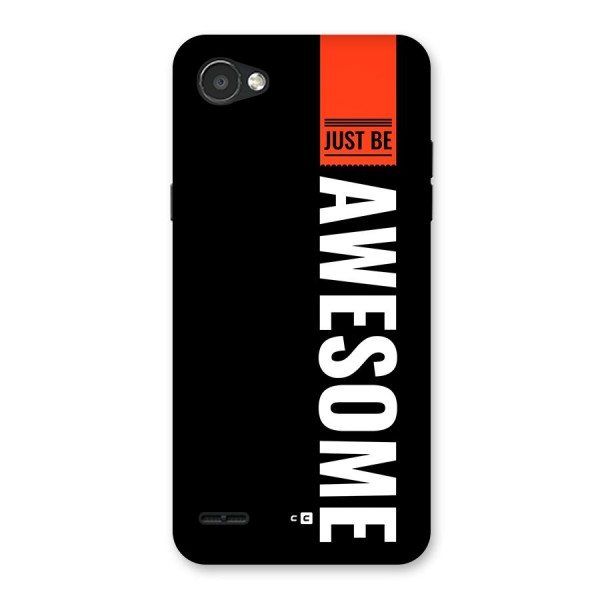 Just Be Awesome Back Case for LG Q6