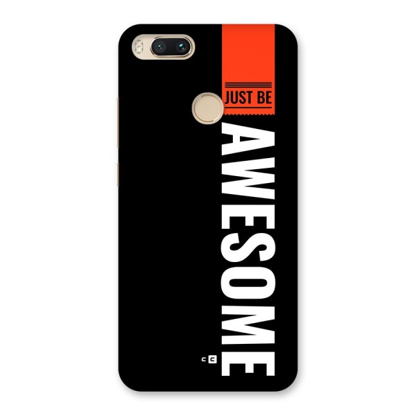 Just Be Awesome Back Case for Mi A1