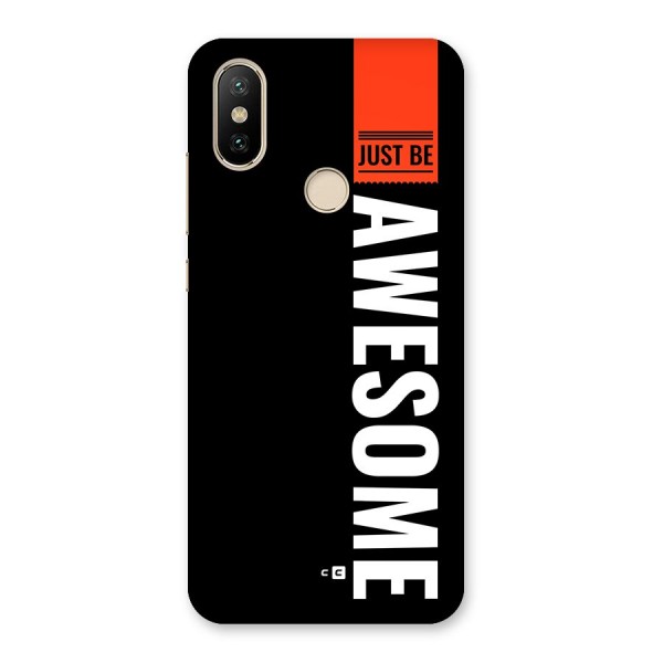 Just Be Awesome Back Case for Mi A2