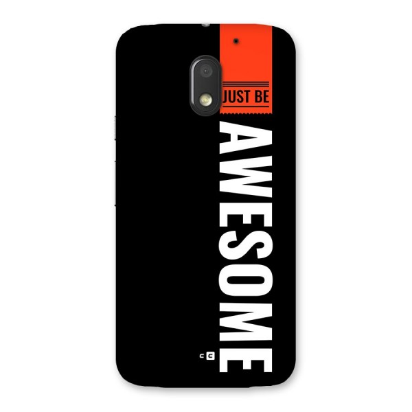 Just Be Awesome Back Case for Moto E3 Power