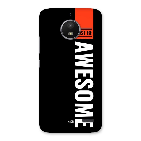 Just Be Awesome Back Case for Moto E4