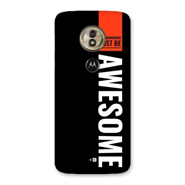 Just Be Awesome Back Case for Moto G6 Play