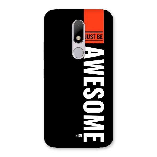 Just Be Awesome Back Case for Moto M