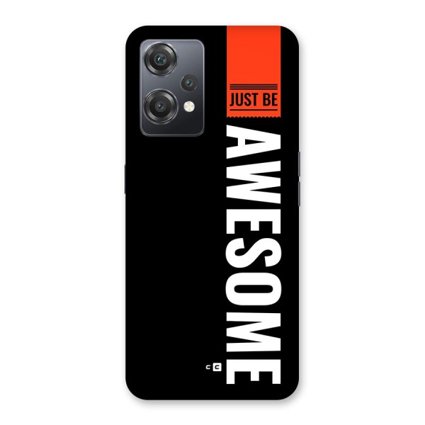 Just Be Awesome Back Case for OnePlus Nord CE 2 Lite 5G