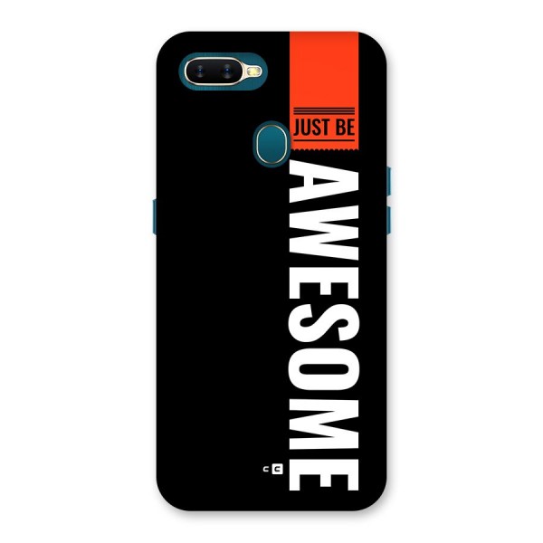 Just Be Awesome Back Case for Oppo A11k