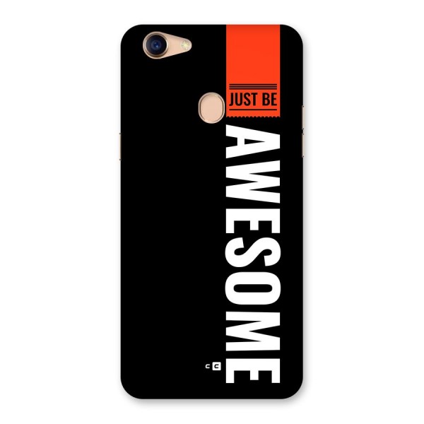 Just Be Awesome Back Case for Oppo F5