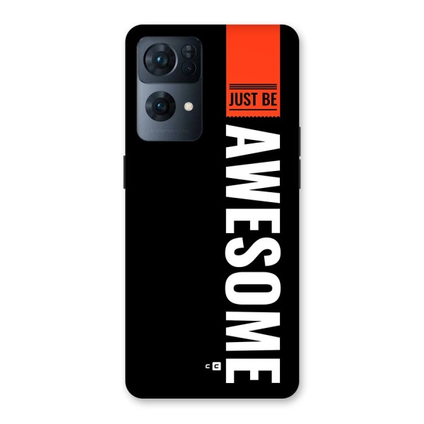 Just Be Awesome Back Case for Oppo Reno7 Pro 5G