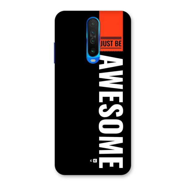 Just Be Awesome Back Case for Poco X2