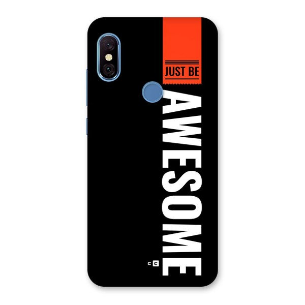 Just Be Awesome Back Case for Redmi Note 6 Pro