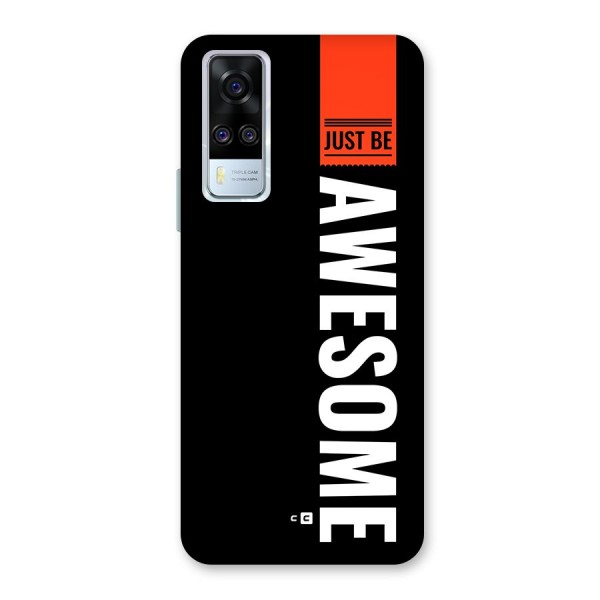 Just Be Awesome Back Case for Vivo Y51