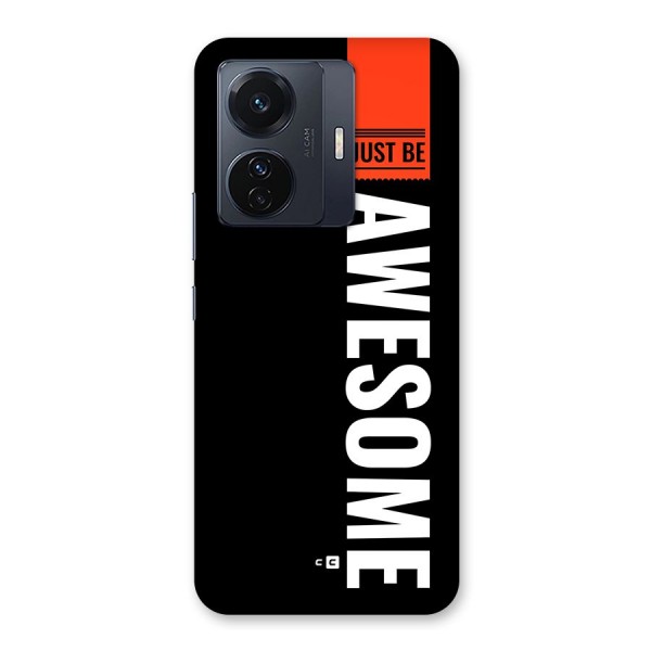 Just Be Awesome Back Case for Vivo iQOO Z6 Pro