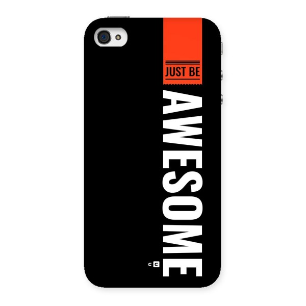 Just Be Awesome Back Case for iPhone 4 4s