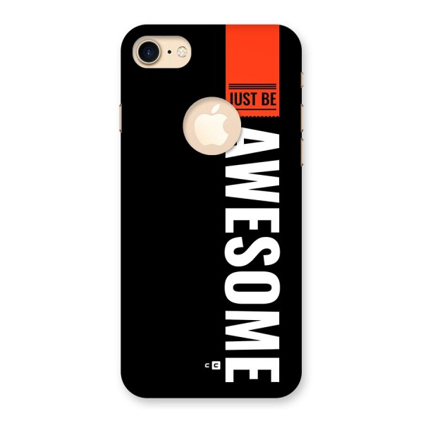 Just Be Awesome Back Case for iPhone 8 Logo Cut