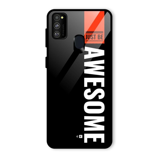 Just Be Awesome Glass Back Case for Galaxy M21