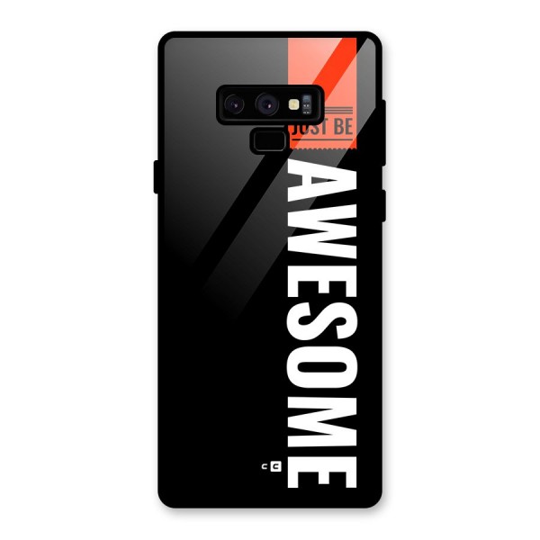 Just Be Awesome Glass Back Case for Galaxy Note 9