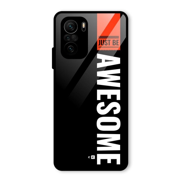 Just Be Awesome Glass Back Case for Mi 11x