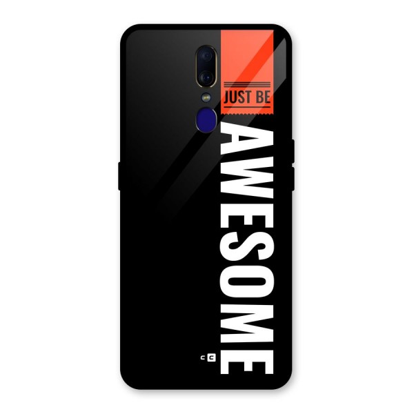 Just Be Awesome Glass Back Case for Oppo F11