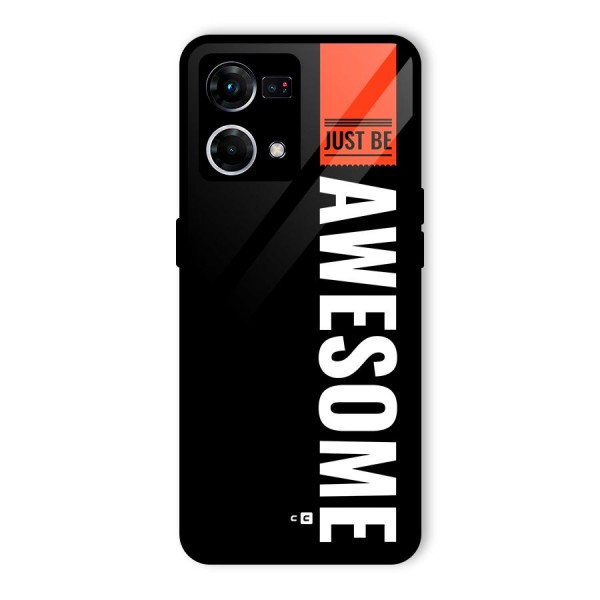 Just Be Awesome Glass Back Case for Oppo F21 Pro 4G