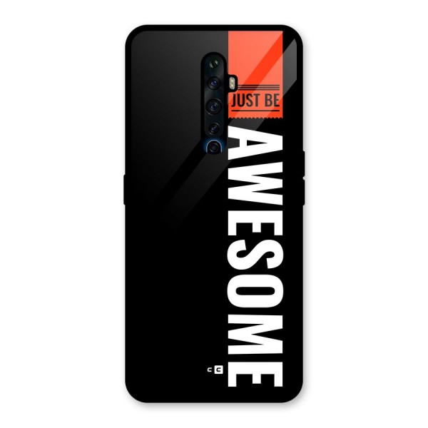 Just Be Awesome Glass Back Case for Oppo Reno2 F