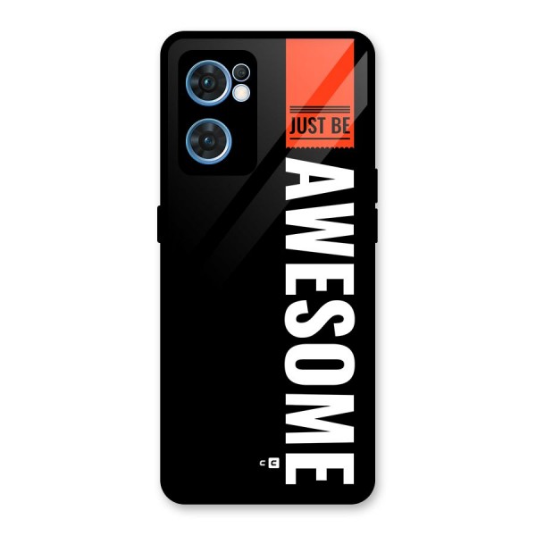 Just Be Awesome Glass Back Case for Oppo Reno7 5G