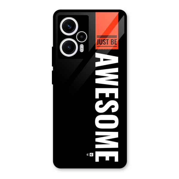 Just Be Awesome Glass Back Case for Poco F5