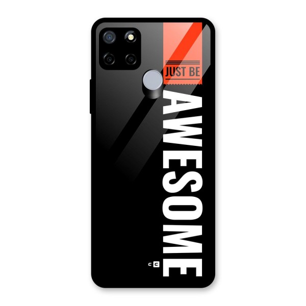 Just Be Awesome Glass Back Case for Realme C15