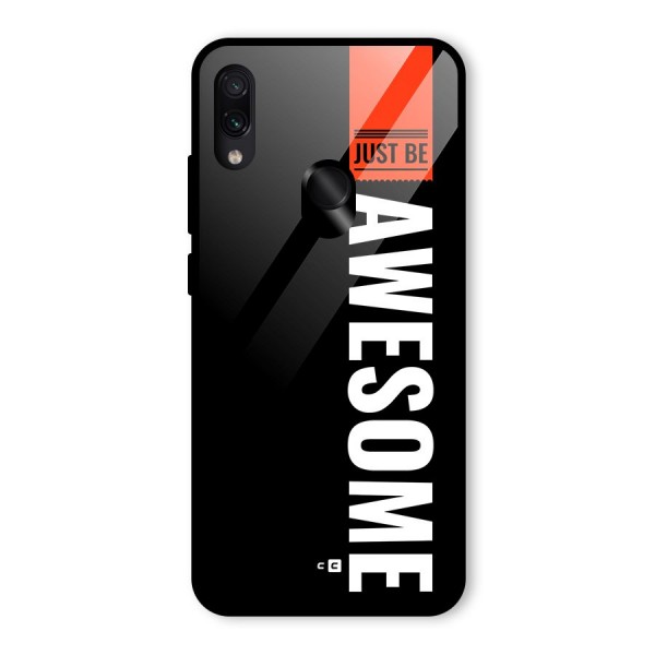 Just Be Awesome Glass Back Case for Redmi Note 7