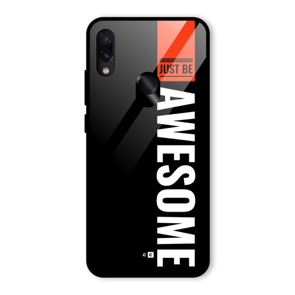 Just Be Awesome Glass Back Case for Redmi Note 7S