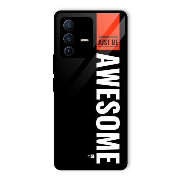 Just Be Awesome Glass Back Case for Vivo V23 Pro