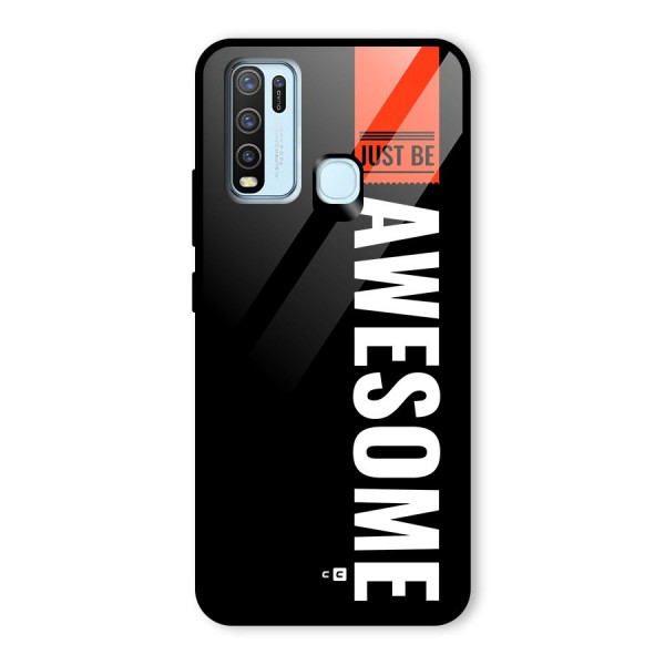 Just Be Awesome Glass Back Case for Vivo Y50