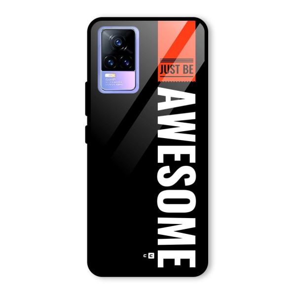 Just Be Awesome Glass Back Case for Vivo Y73