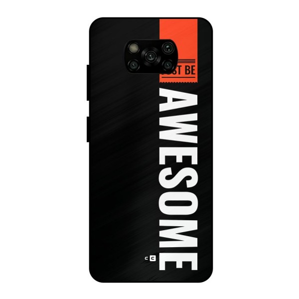 Just Be Awesome Metal Back Case for Poco X3