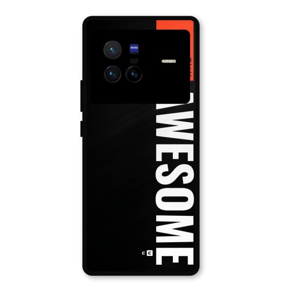 Just Be Awesome Metal Back Case for Vivo X80