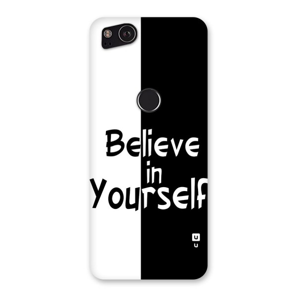 Just Believe Yourself Back Case for Google Pixel 2