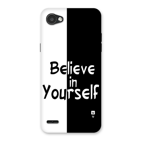 Just Believe Yourself Back Case for LG Q6