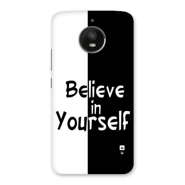 Just Believe Yourself Back Case for Moto E4 Plus