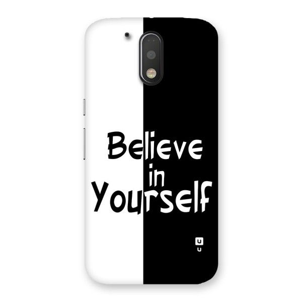 Just Believe Yourself Back Case for Moto G4