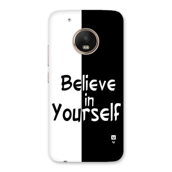 Just Believe Yourself Back Case for Moto G5 Plus