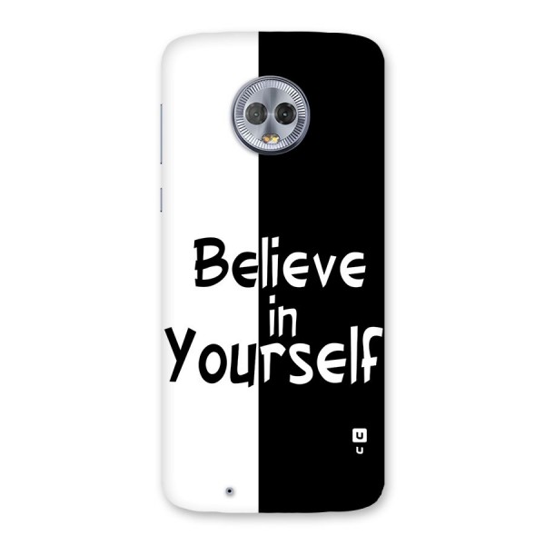 Just Believe Yourself Back Case for Moto G6