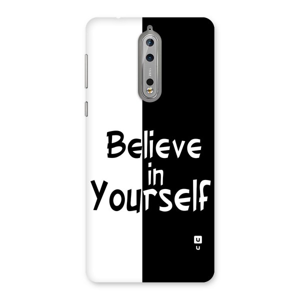 Just Believe Yourself Back Case for Nokia 8