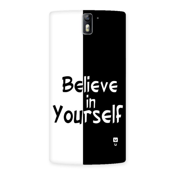 Just Believe Yourself Back Case for OnePlus One