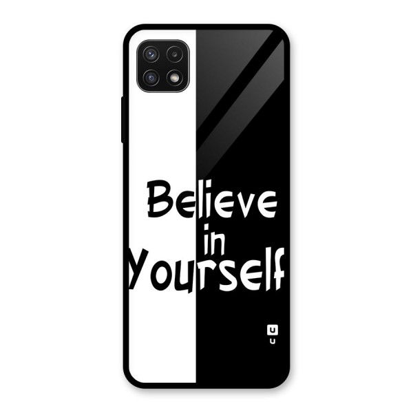 Just Believe Yourself Glass Back Case for Galaxy A22 5G