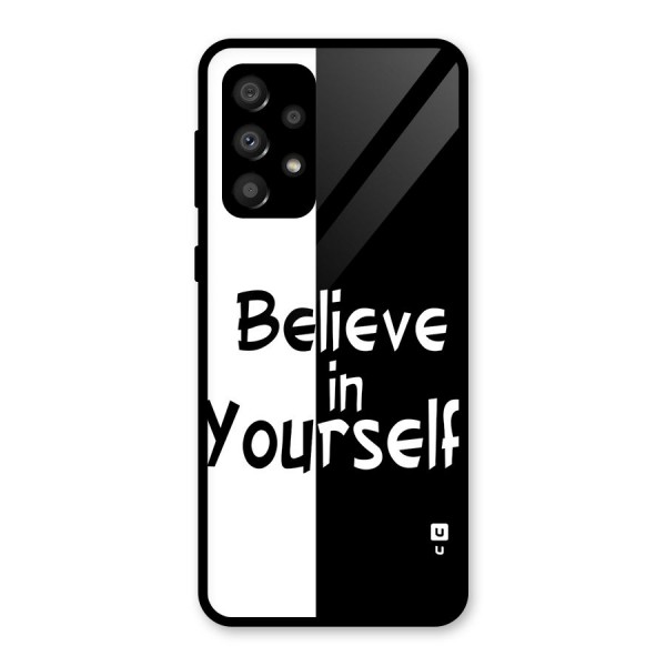 Just Believe Yourself Glass Back Case for Galaxy A32