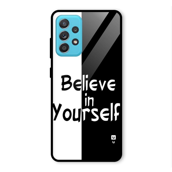 Just Believe Yourself Glass Back Case for Galaxy A52s 5G