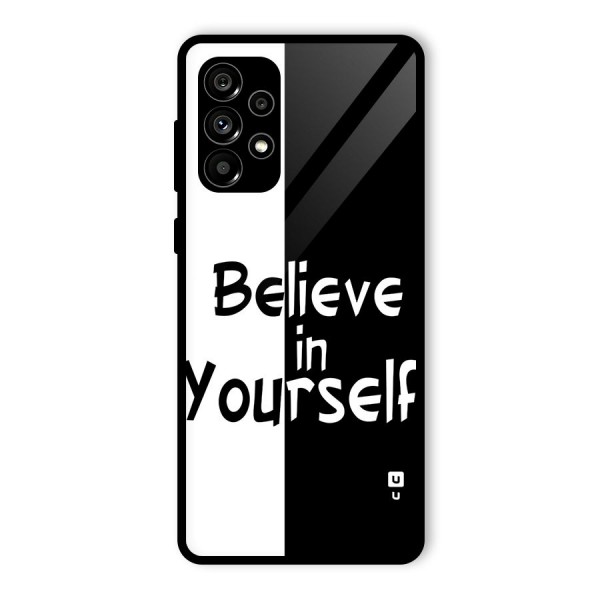 Just Believe Yourself Glass Back Case for Galaxy A73 5G