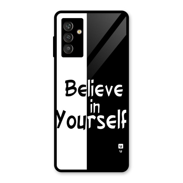 Just Believe Yourself Glass Back Case for Galaxy M13